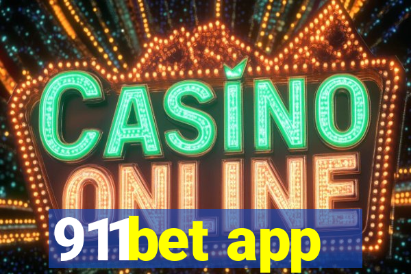 911bet app